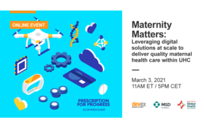 Maternity Matters: Leveraging digital solutions at scale to deliver quality health care within UHC | March 3, 2021