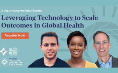 Leveraging Technology to Scale Outcomes in Global Health | July 1, 2021