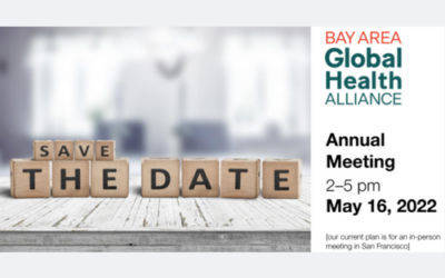 Bay Area Global Health Alliance 2022 Annual Meeting | May 16, 2022