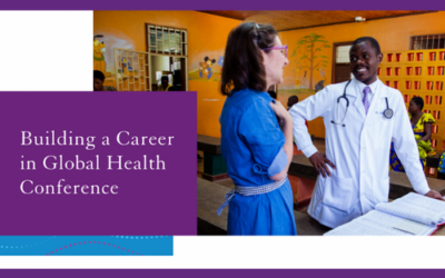 Building a Career in Global Health Conference