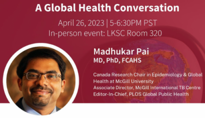 A Global Health Conversation with Dr. Madhu Pai
