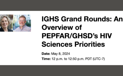 IGHS Grand Rounds: An Overview of PEPFAR/GHSD’s HIV Sciences Priorities