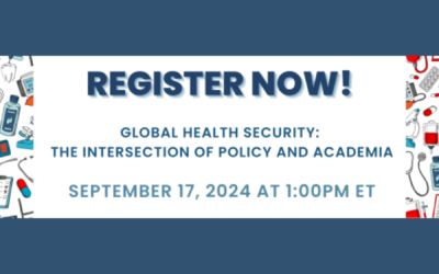 Global Health Security: The Intersection of Policy and Academia