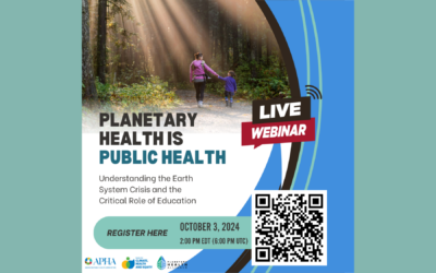 Planetary Health is Public Health: Understanding the Earth System Crisis and the Critical Role of Education